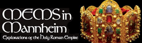UF Honors Program in Medieval and Early Modern Studies (MEMS in Mannheim): Explorations of the Holy Roman Empire